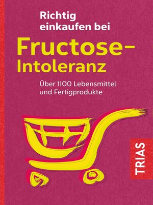 cover image of Richtig einkaufen bei Fructose-Intoleranz
